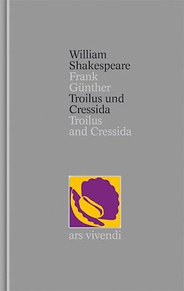 Leinen-Einband Troilus und Cressida / Troilus and Cressida (Shakespeare Gesamtausgabe, Band 28) - zweisprachige Ausgabe von William Shakespeare