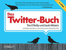 E-Book (pdf) Das Twitter-Buch von Tim O'Reilly, Sarah Milstein, Corina Pahrmann
