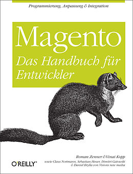 Fester Einband Magento - Das Handbuch für Entwickler von Roman Zenner, Vinai Kopp, Claus Nortmann