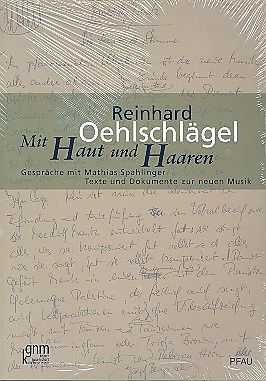 Reinhard Oehlschlägel: Mit Haut und Haaren