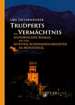 E-Book (epub) Trudperts Vermächtnis von Urs Unternährer