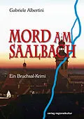 E-Book (epub) Mord am Saalbach von Gabriele Albertini