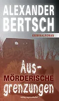 E-Book (epub) Mörderische Ausgrenzungen von Alexander Bertsch