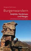 E-Book (pdf) Burgenwandern - Südpfalz, Nordelsass und Wasgau von Margaret Ruthmann