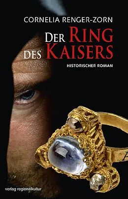 E-Book (epub) Der Ring des Kaisers von Cornelia Renger-Zorn