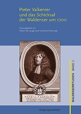 Kartonierter Einband Pieter Valkenier und das Schicksal der Waldenser um 1700 von 