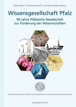 Fester Einband Wissensgesellschaft Pfalz  90 Jahre Pfälzische Gesellschaft zur Förderung der Wissenschaften von 