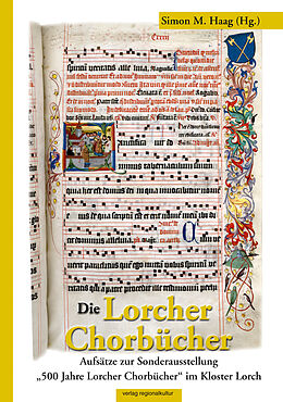 Fester Einband Die Lorcher Chorbücher von 