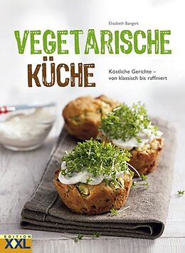 Fester Einband Vegetarische Küche von Elisabeth Bangert