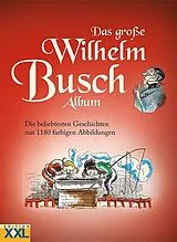Fester Einband Das große Wilhelm Busch Album von Wilhelm Busch