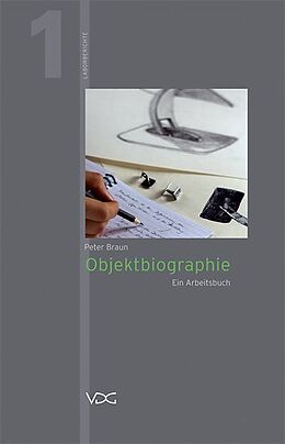 Kartonierter Einband Objektbiographie von Peter Braun