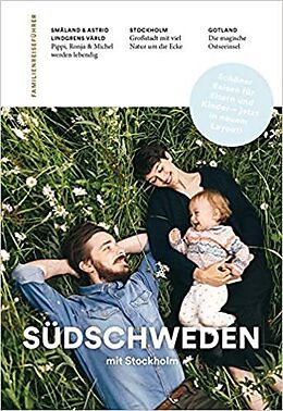 Kartonierter Einband Familienreiseführer Südschweden mit Stockholm von Carl Undéhn