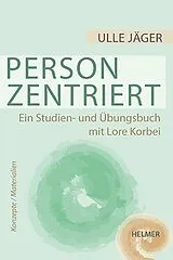 Kartonierter Einband Personzentriert von Ulle Jäger