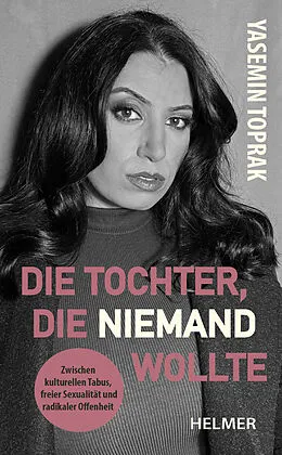 E-Book (epub) Die Tochter, die niemand wollte von Yasemin Toprak