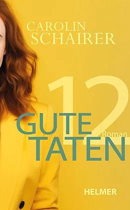 E-Book (epub) Zwölf gute Taten von Carolin Schairer