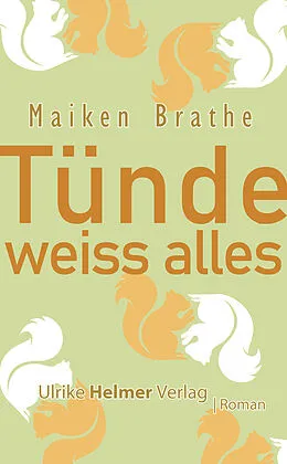 E-Book (epub) Tünde weiss alles von Maiken Brathe