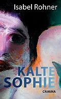 E-Book (epub) Kalte Sophie von Isabel Rohner
