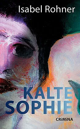 E-Book (epub) Kalte Sophie von Isabel Rohner