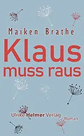 E-Book (epub) Klaus muss raus von Maiken Brathe
