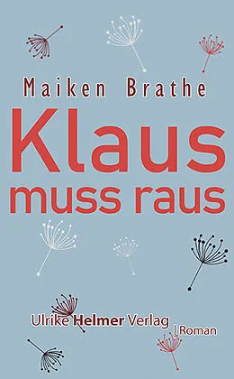 E-Book (epub) Klaus muss raus von Maiken Brathe