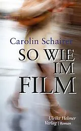 E-Book (epub) So wie im Film von Carolin Schairer