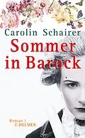 E-Book (epub) Sommer in Barock von Carolin Schairer