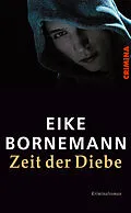 E-Book (epub) Zeit der Diebe von Eike Bornemann