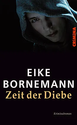 E-Book (epub) Zeit der Diebe von Eike Bornemann