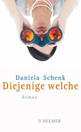 E-Book (epub) Diejenige welche von Daniela Schenk
