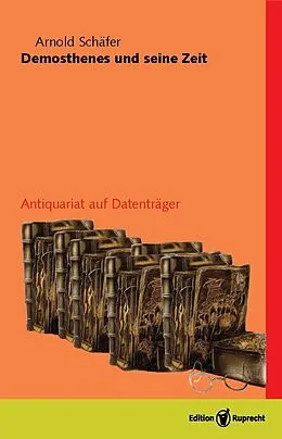 E-Book (pdf) Demosthenes und seine Zeit (3 Bde) von Arnold Schäfer