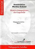 E-Book (pdf) Deutsche Pädagoginnen der Gegenwart von Astrid Kaiser, Monika Oubaid