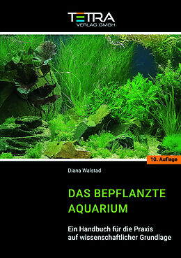 Kartonierter Einband Das bepflanzte Aquarium von Diana Walstad