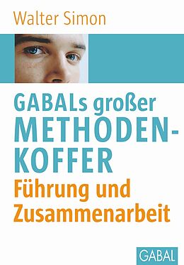 Fester Einband GABALs großer Methodenkoffer. Führung und Zusammenarbeit von Walter Simon