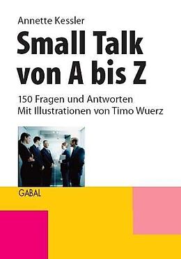 Fester Einband Small Talk von A bis Z von Annette Kessler
