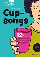Notenblätter Cupsongs von Tatjana Friedrich, Finn Hansen