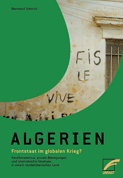 Algerien  Frontstaat im globalen Krieg?