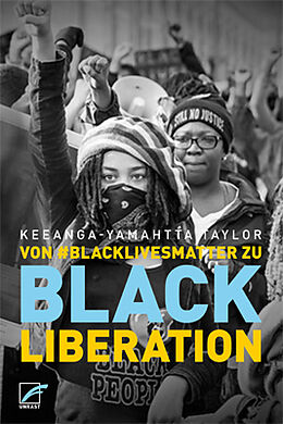 Kartonierter Einband Von #BlackLivesMatter zu Black Liberation von Keeanga-Yamahtta Taylor