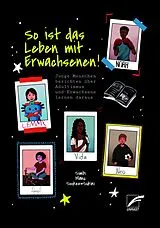 Kartonierter Einband So ist das Leben mit Erwachsenen von ManuEla Ritz, Simbi, Sookee*Sukini