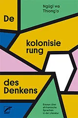 Kartonierter Einband (Kt) Dekolonisierung des Denkens von wa Thiongo Ngugi