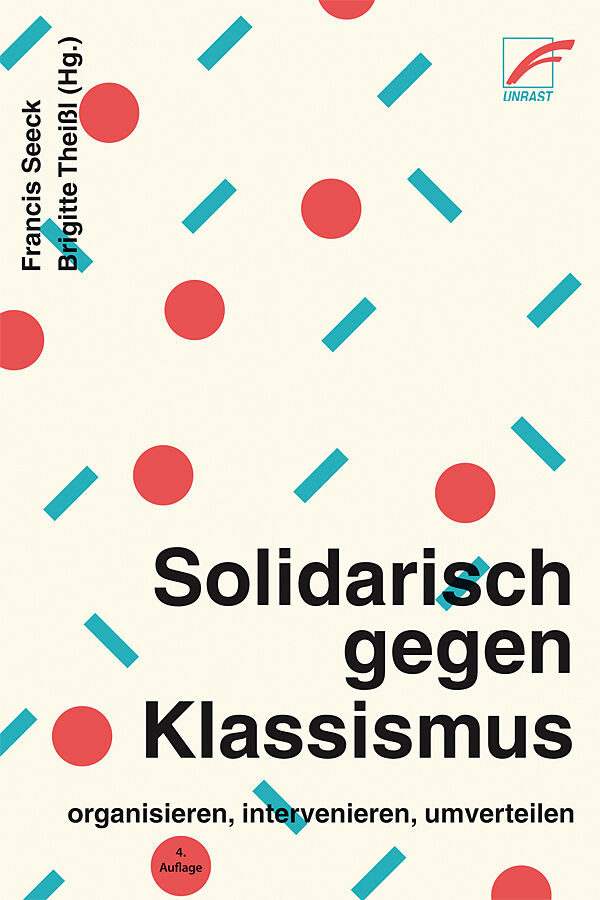 Solidarisch gegen Klassismus  organisieren, intervenieren, umverteilen