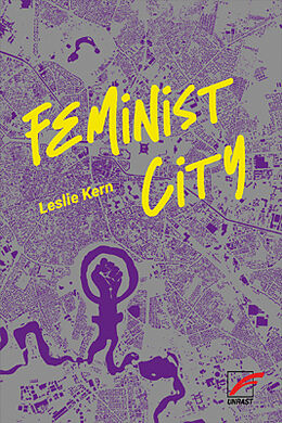 Kartonierter Einband Feminist City von Leslie Kern