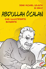 Kartonierter Einband Abdullah Öcalan von Sean Michael Wilson