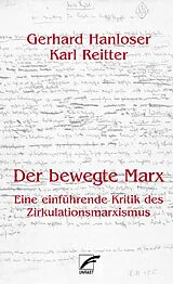 Paperback Der bewegte Marx von Gerhard Hanloser, Karl Reitter