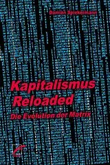 Kartonierter Einband Kapitalismus Reloaded von Damian Spiekermann