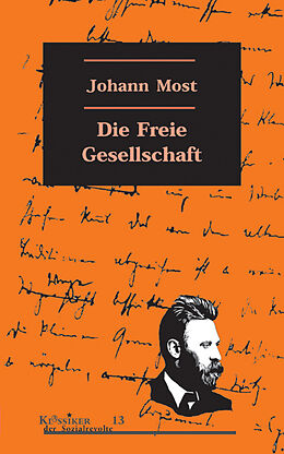 Paperback Die freie Gesellschaft von Johann Most