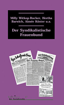 Paperback Der syndikalistische Frauenbund von Milly Witkop-Rocker, Hertha Barwich, Aimée Köster