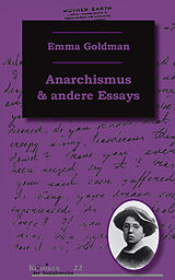 Kartonierter Einband Anarchismus und andere Essays von Emma Goldman