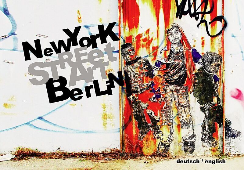 Street Art New York Berlin Kai Jakob Buch Kaufen Ex Libris