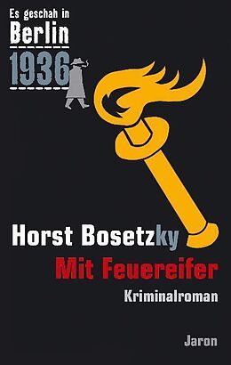 Couverture cartonnée Mit Feuereifer de Horst Bosetzky