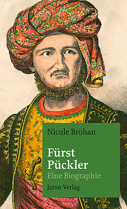 Kartonierter Einband Fürst Pückler von Nicole Bröhan